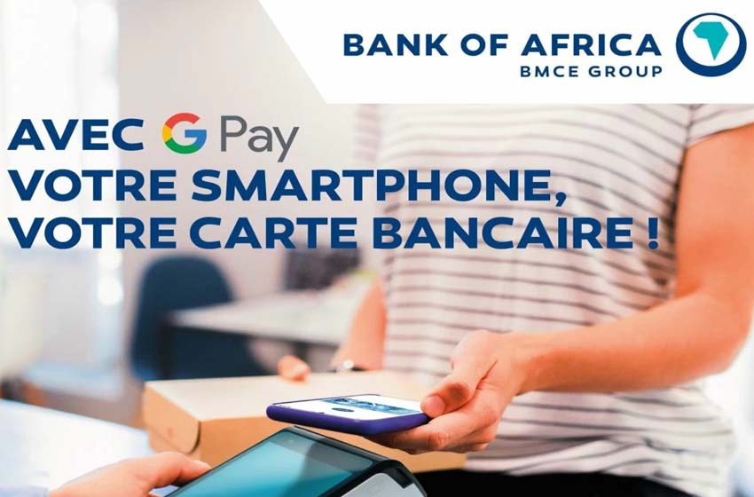 Bank of Africa lance “Google Pay” pour les utilisateurs de cartes au Maroc