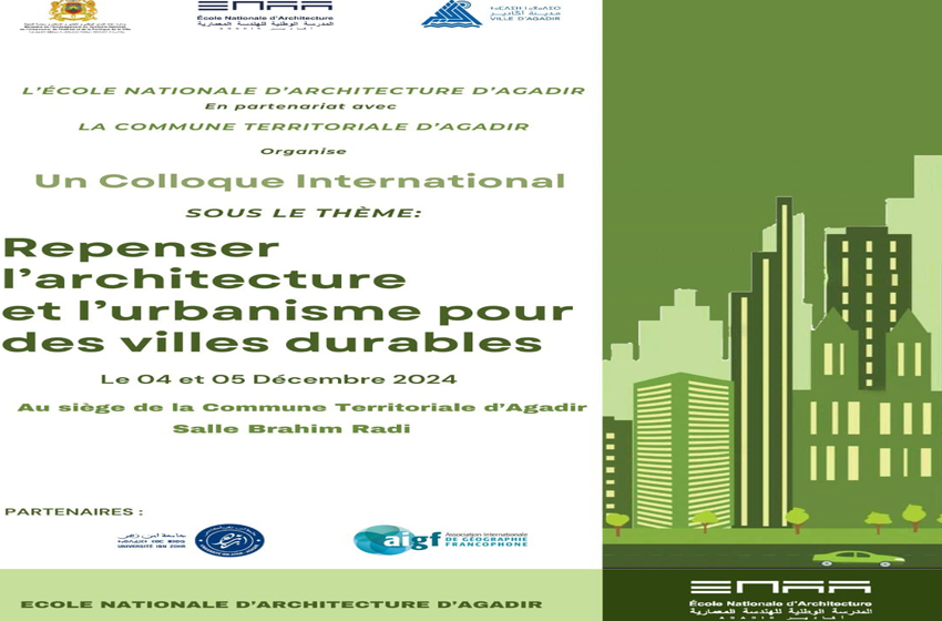 Colloque international sur l’architecture et l’urbanisme, les 4 et 5 décembre prochain à Agadir