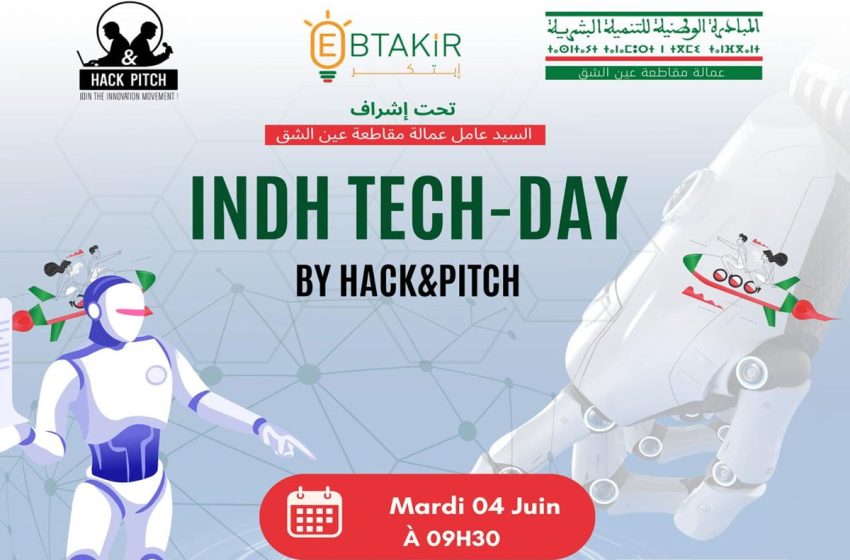  انعقاد الدورة الأولى لـ INDH Tech-Day by Hack&Pitch بالدار البيضاء